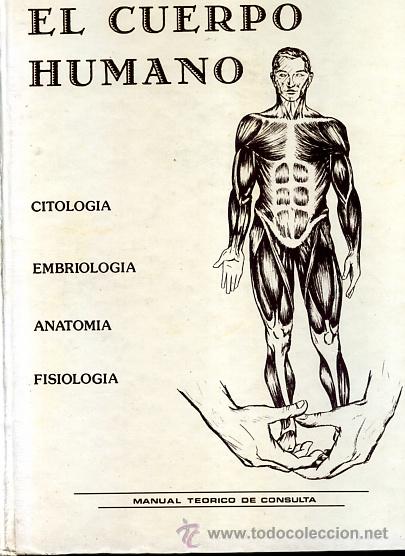 Libros de segunda mano: DEL TORO REDON EL CUERPO HUMANO MANUAL TEORICO DE CONSULTA CITOLOGIA EMBRIOLOGIA