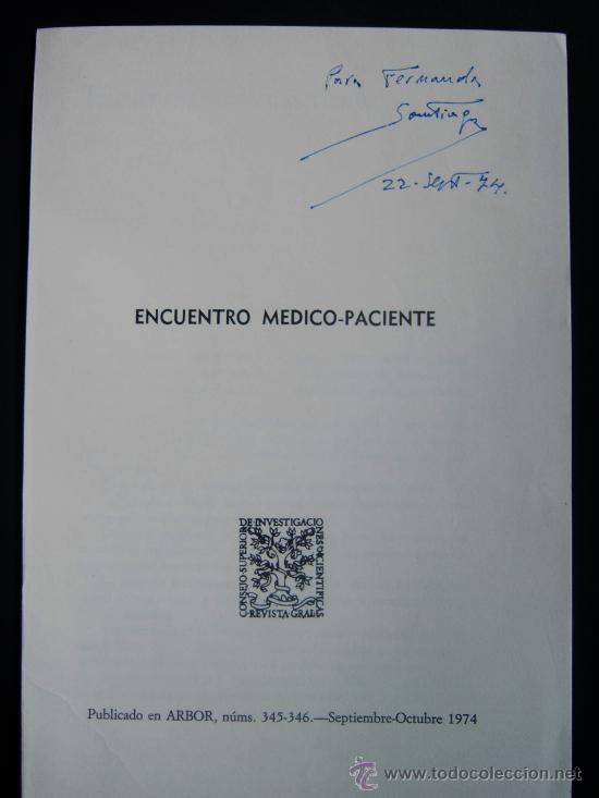 Gebrauchte B&uuml;cher: Firmado a mano por el dr. Santiago Mart&iacute;nez-Forn&eacute;s. Encuentro m&eacute;dico-paciente. Arbor, 345, oct 1974.