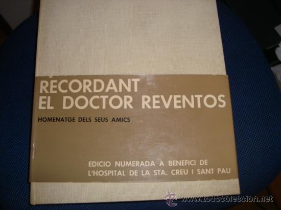 Libri di seconda mano: (111) RECORDANT EL DOCTOR REVENTOS (HOMENATGE DELS SEUS AMICS)