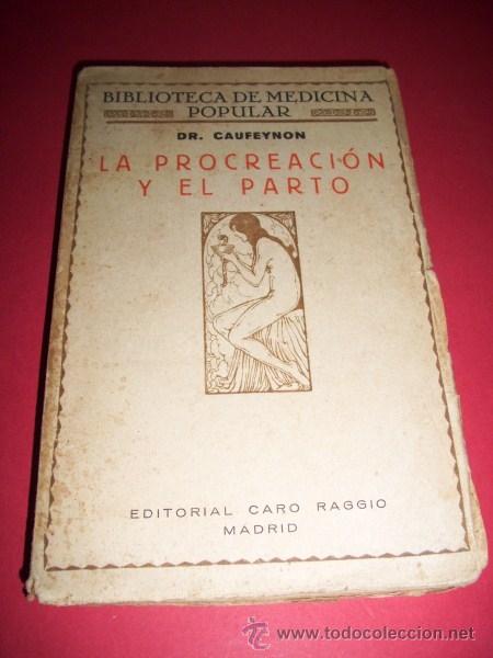 Gebrauchte B&uuml;cher: CAUFEYNON, Doctor - La procreaci&oacute;n y el parto