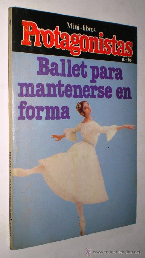 Libros de segunda mano: MINI-LIBROS PROTAGONISTAS, N&ordm; 16: BALLET PARA MANTENERSE EN FORMA. - Foto 1