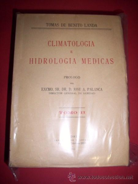 Gebrauchte B&uuml;cher: BENITO LANDA, Tom&aacute;s de - Climatolog&iacute;a e hidrolog&iacute;a m&eacute;dicas