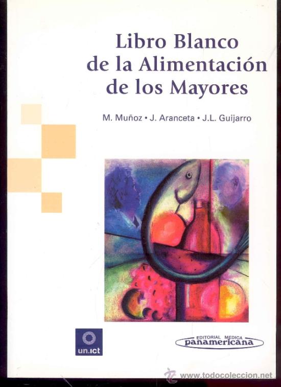 Gebrauchte B&uuml;cher: LIBRO BLANCO DE LA ALIMENTACION DE LOS MAYORES - EDITORIAL MEDICA PANAMERICANA 2004