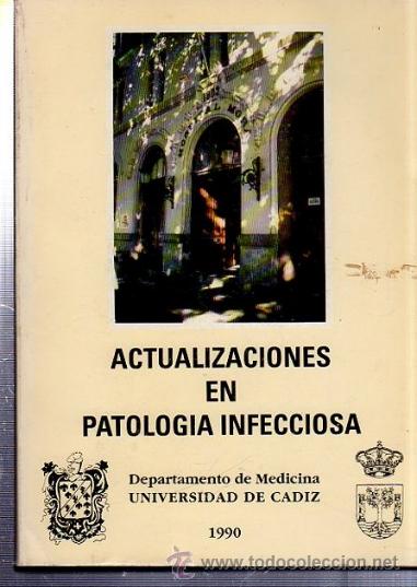 Second hand books: ACTUALIZACIONES EN PATOLOG&Iacute;A INFECCIOSA, DEPARTAMENTO DE MEDICINA, UNIVERSIDAD C&Aacute;DIZ 1990, 291P&Aacute;GS