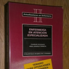 Libros de segunda mano: ENFERMERÍA EN ATENCIÓN ESPECIALIZADA POR ANGEL GONZÁLEZ TROMPETA Y OTROS DE ED OLALLA EN MADRID 1996. Lote 35692601