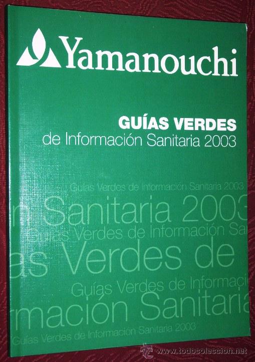 Libros de segunda mano: Gu&iacute;as verdes de informaci&oacute;n sanitaria por Yamanouchi / Grafimac en Madrid 2003