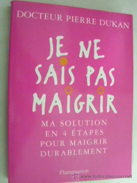 Libros de segunda mano: JE NE SAIS PAS MAIGRIR. DUKAN, Pierre. 2000 - Foto 1
