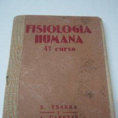 Libros de segunda mano: AÑO 1939 - FISIOLOGIA HUMANA 4º CURSO - YBARRA Y CABETAS - ILUSTRADO. Lote 36363916