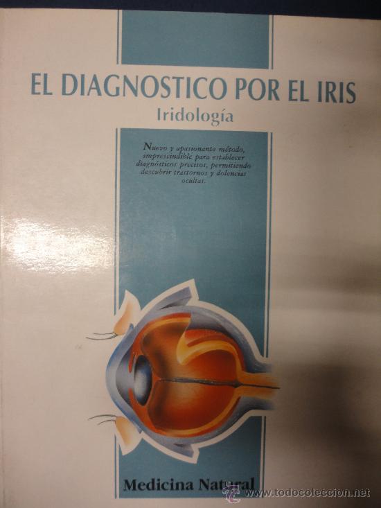 Libri di seconda mano: EL DIAGNOSTICO POR EL IRIS, IRIDOLOG&Iacute;A - MEDICINA NATURAL