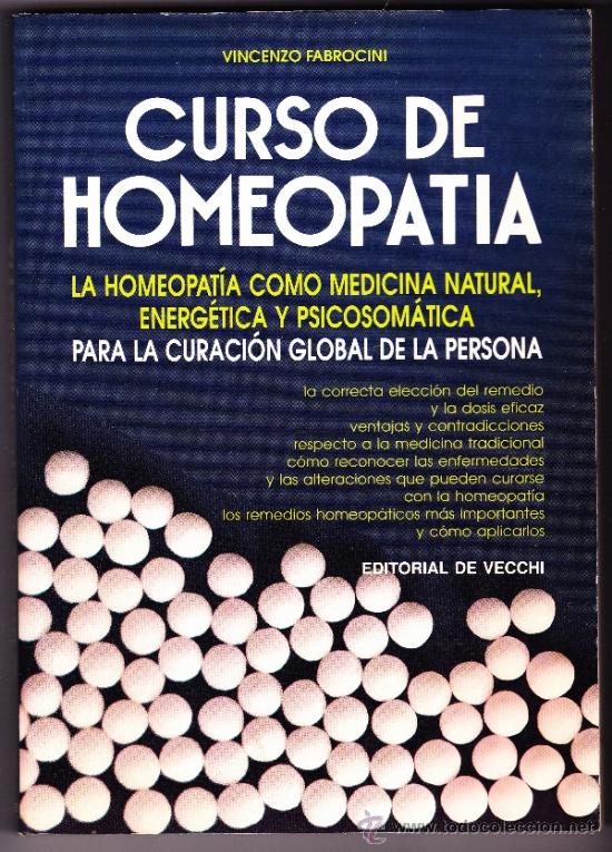 Libros de segunda mano: CURSO DE HOMEOPATIA- CURACION GLOBAL DE LA PERSONA- VINCENZO FABROCINI--ED. DE VECCHI ● KB0556