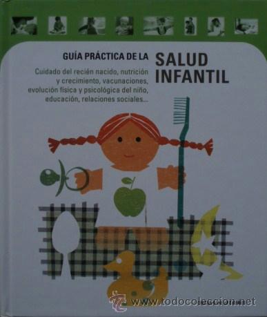 Libros de segunda mano: Gu&iacute;a pr&aacute;ctica de la Salud Infantil - Foto 1
