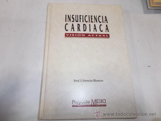Gebrauchte B&uuml;cher: Insuficiencia Cardiaca. Visi&oacute;n actual. I. FERREIRA MONTERO (DIR.) RM62067