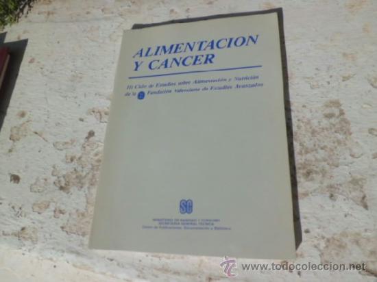 Libri di seconda mano: Libro alimentacion y cancer ministerio de sanidad y consumo 1986 L-3825