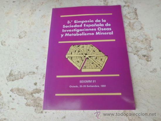 Libri di seconda mano: Libro 3er Simposio de la soc. espa&ntilde;ola de inestigaciones oseas y metabolismo mineral 1991 L-3856