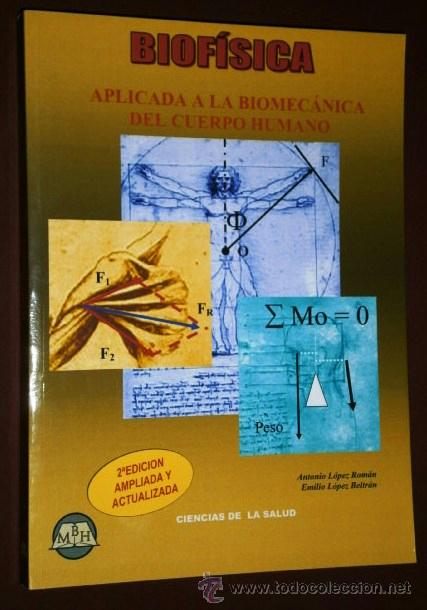 Libros de segunda mano: Biof&iacute;sica Aplicada por L&oacute;pez Rom&aacute;n y L&oacute;pez Beltr&aacute;n de Ed. Bellisco en Madrid 2007