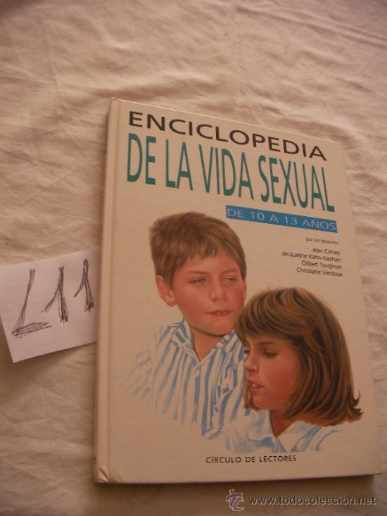 Second hand books: ENCICLOPEDIA DE LA VIDA SEXUAL DE LOS 10 A LOS 13 A&Ntilde;OS