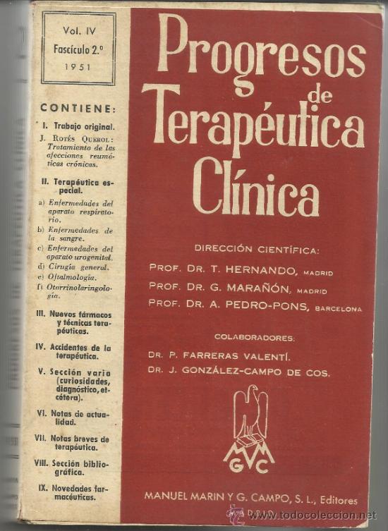 Libri di seconda mano: PROGRESO DE TERAP&Eacute;UTICA CL&Iacute;NICA. DR. T. HERNANDO. DR. G. MARA&Ntilde;&Oacute;N. DR. PEDRO PONS. MADRID. 1951