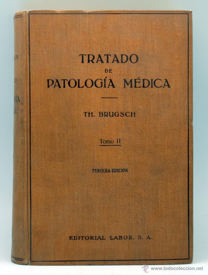 Libros de segunda mano: Tratado Patolog&iacute;a M&eacute;dica Dr Th Brugsch Tomo II Ed Labor 1937 Tercera edici&oacute;n
