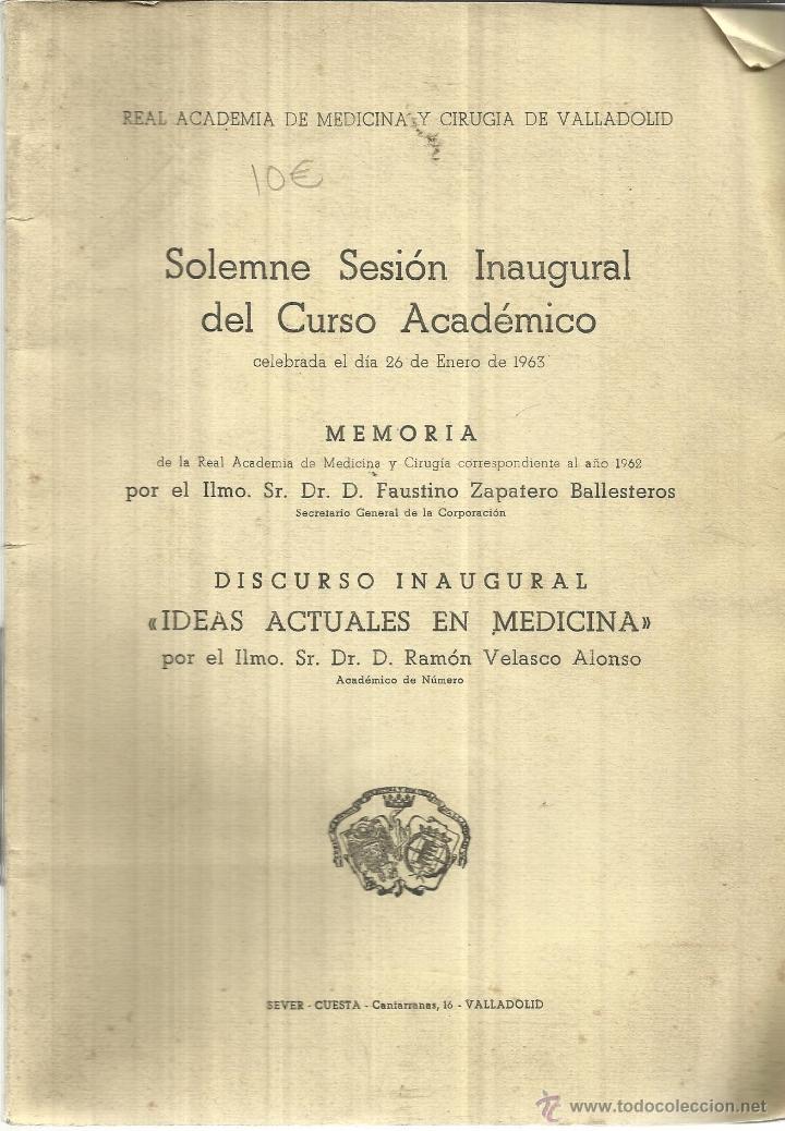 Libri di seconda mano: SOLEMNE SESI&Oacute;N INAUGURAL DEL CURSO ACAD&Eacute;MICO DE MEDICINA. F. ZAPATERO BALLESTEROS. VALLADOLID. 1963.