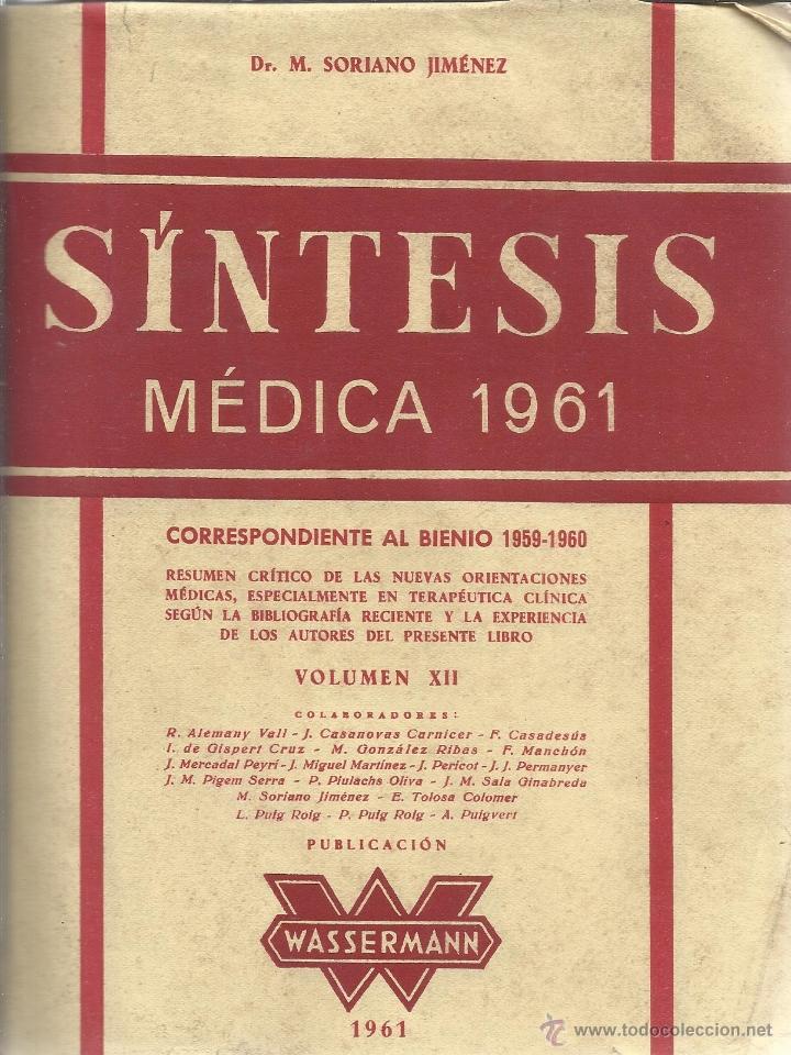 Libri di seconda mano: S&Iacute;NTESIS M&Eacute;DICA 1961. VOL. XII. M. SORIANO JIM&Eacute;NEZ. WASSERMAN. BARCELONA. 1961