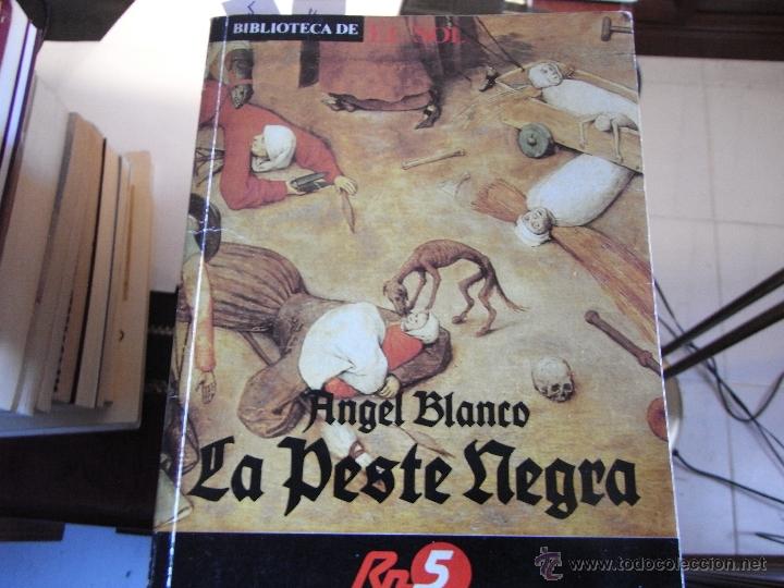 Libros de segunda mano: La peste negra. &Aacute;ngel Blanco - Foto 1