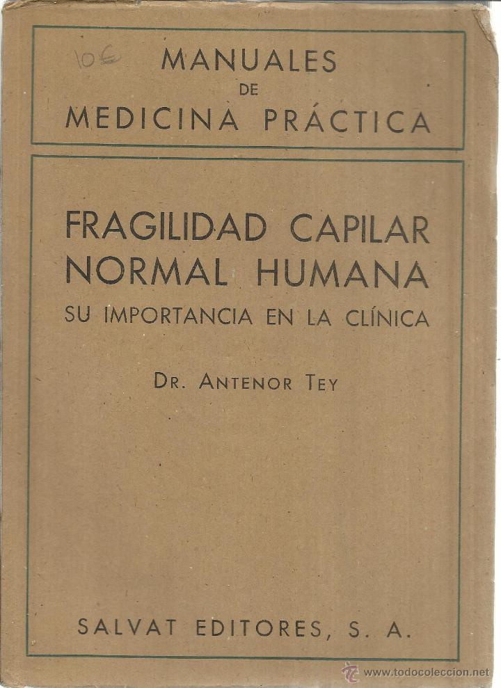 Libri di seconda mano: FRAGILIDAD CAPILAR NORMAL HUMANA. ANTENOR TEY. SALVAT EDITORES S.A. BARCELONA. 1940