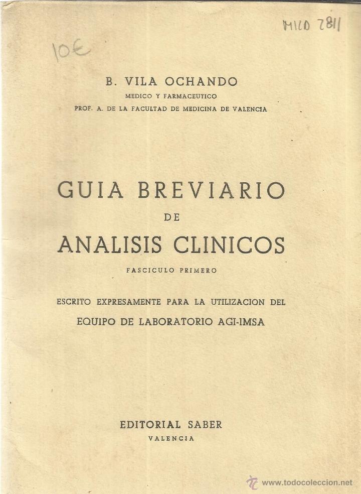 Libri di seconda mano: GUIA BREVIARIO DE AN&Aacute;LISIS CL&Iacute;NICOS. FASC. I. B. VILA OCHANDO. EDITORIAL SABER. VALENCIA. SIN FECHA