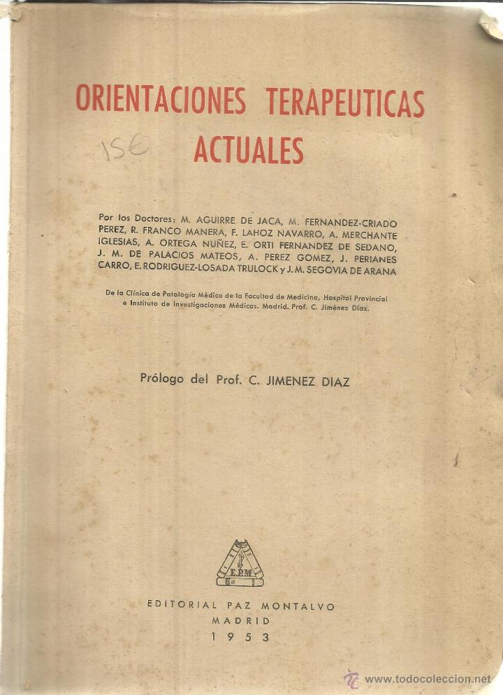 Libri di seconda mano: ORIENTACIONES TERAPE&Uacute;TICAS ACTUALES. M. AGUIRRE DE JACA. EDITORIAL PAZ MONTALVO. MADRID. 1953