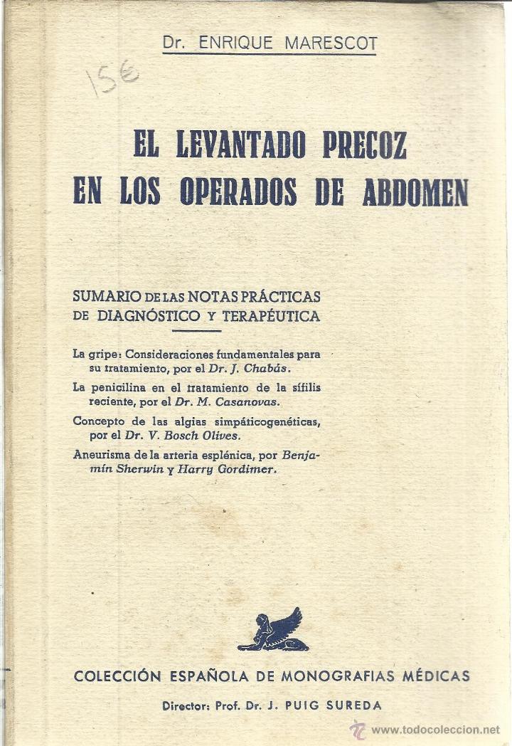 Second hand books: EL LEVANTADO PRECOZ EN LOS OPERADOS DE ABDOMEN. ENRIQUE MARESCOT. EDICIONES GP. BARCELONA. 1952