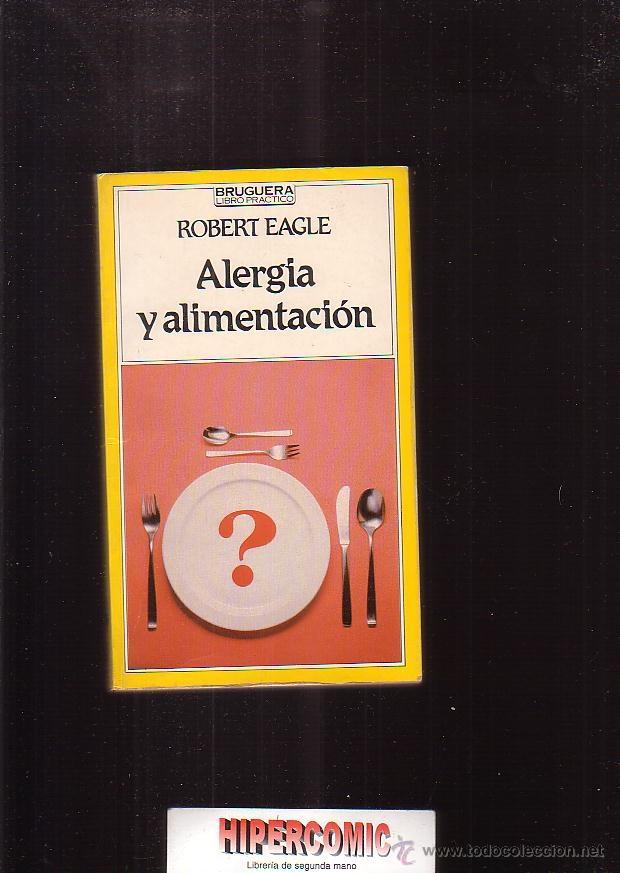 Libros de segunda mano: ALERGIA Y ALIMENTACI&Oacute;N /ROBERT EAGLE - Foto 1