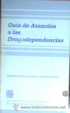 Libros de segunda mano: Gu&iacute;a de atenci&oacute;n a las drogodependencias