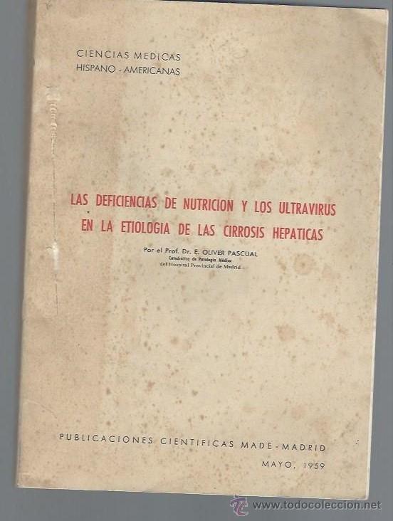 Second hand books: LAS DEFICIENCIAS DE NUTRICI&Oacute;N Y LOS ULTRAVIRUS EN LA ETIOLOG&Iacute;A DE LAS CIRROSIS HEP&Aacute;TICAS