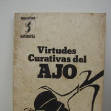 Libros de segunda mano: VIRTUDES CURATIVAS DEL AJO POR JORGE SINTES PROS DE ED. SINTES EN BARCELONA 1979. Lote 39991889