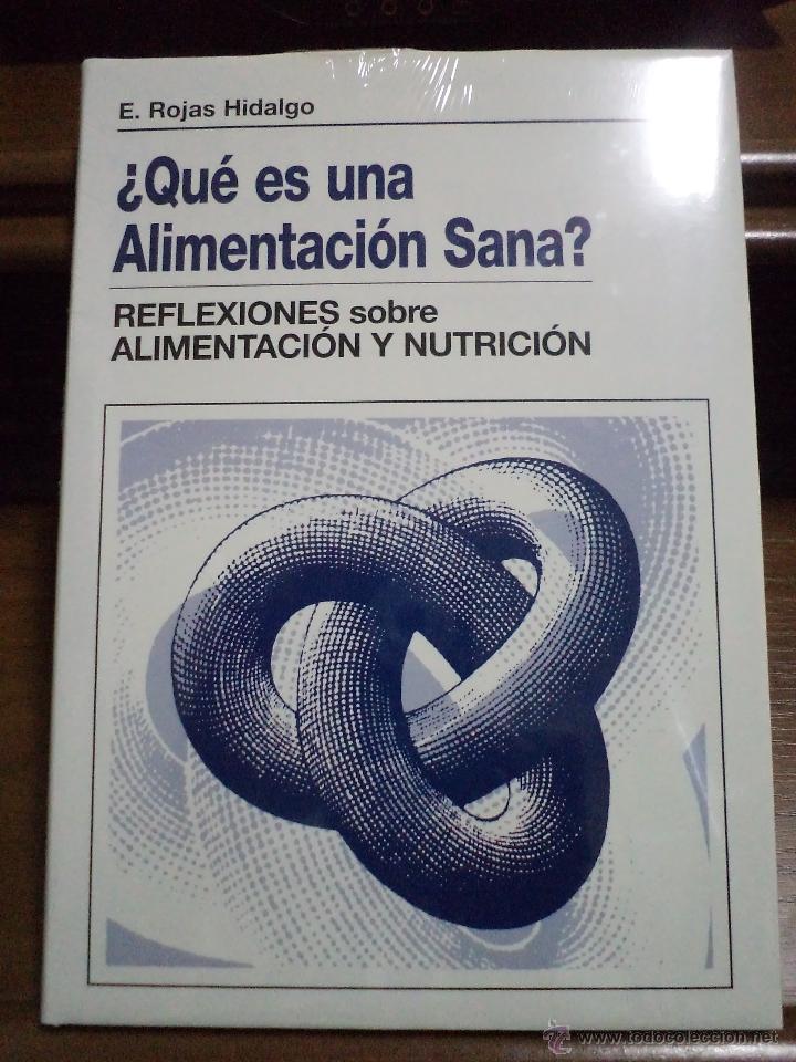 Gebrauchte B&uuml;cher: Qu&eacute; es una alimentaci&oacute;n sana Rojas Hidalgo. ISBN 8478852662. Absolutamente nuevo a estrenar.