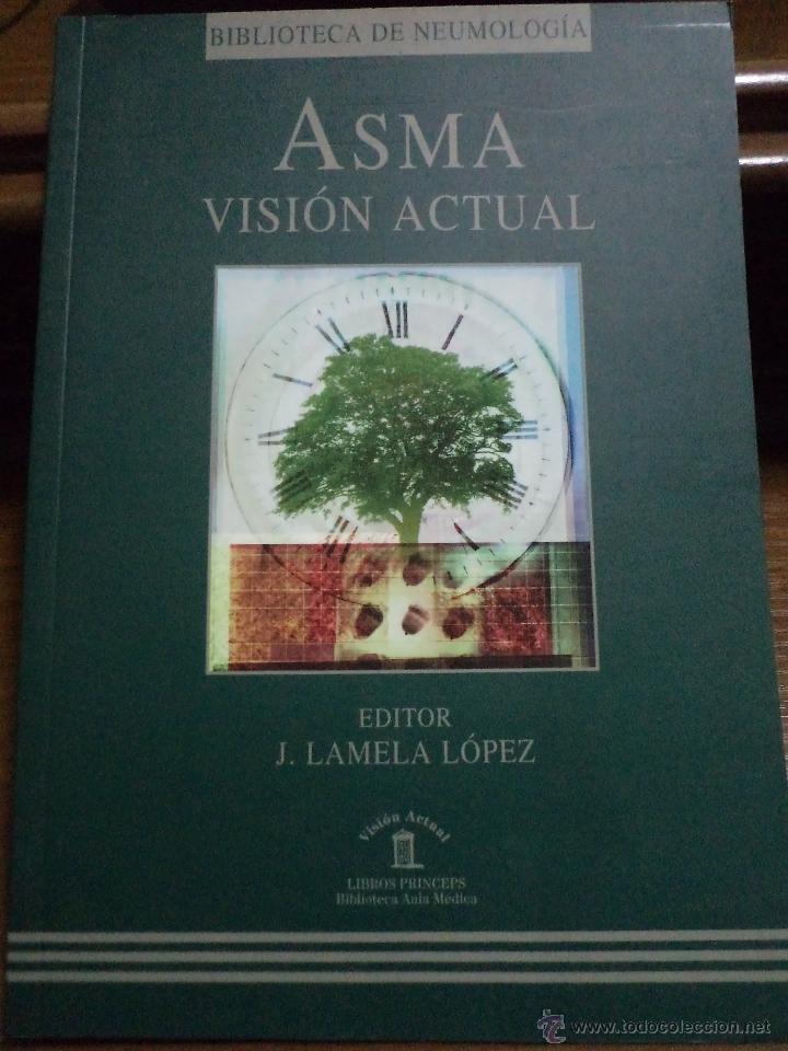 Gebrauchte B&uuml;cher: Asma. Visi&oacute;n actual. Lamela L&oacute;pez. ISBN 8478852603.