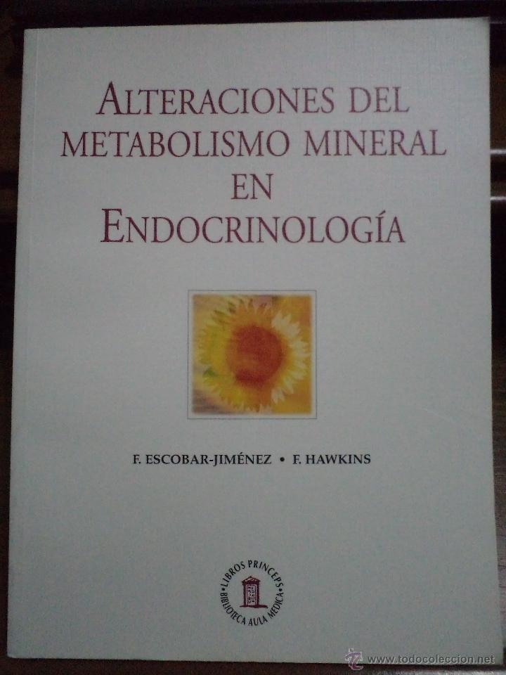 Gebrauchte B&uuml;cher: Alteraciones del metabolismo mineral en endocrinolog&iacute;a. Escobar-Jim&eacute;nez. ISBN 8478852875. Nuevo