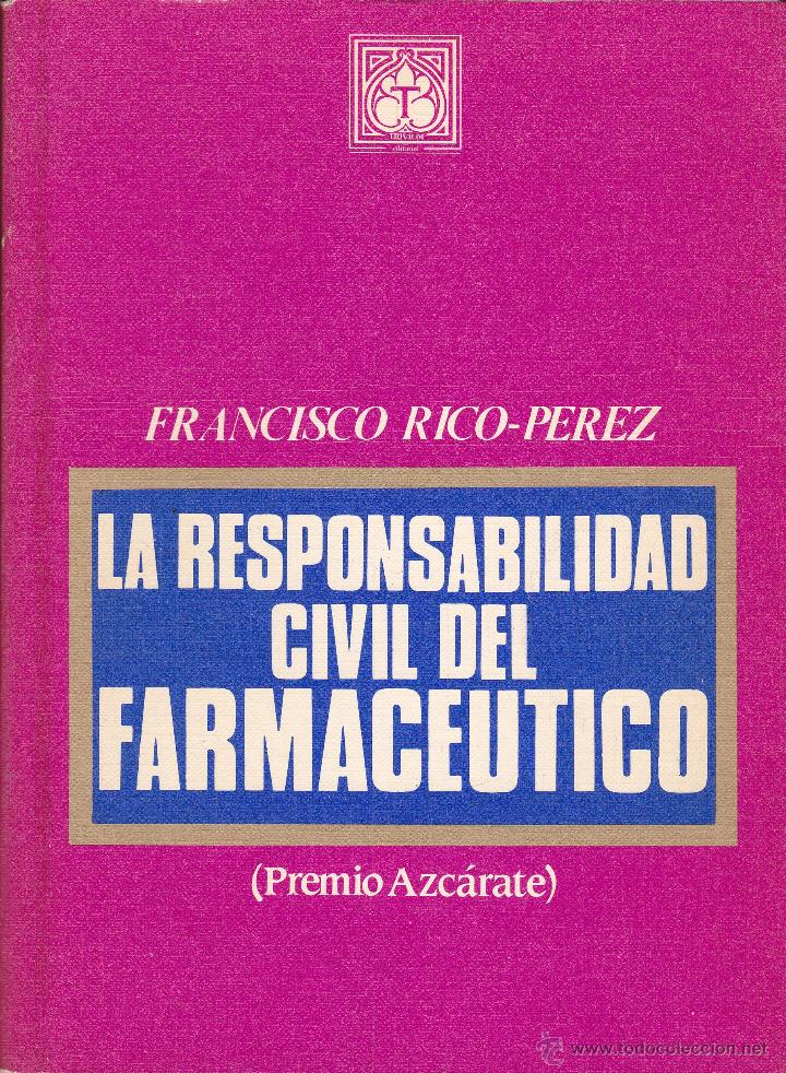 Gebrauchte B&uuml;cher: LA RESPONSABILIDAD CIVIL DEL FARMACEUTICO - FRANCISCO RICO - PEREZ - - ED. TRIVIUM - 1&ordm; EDIC. 1984