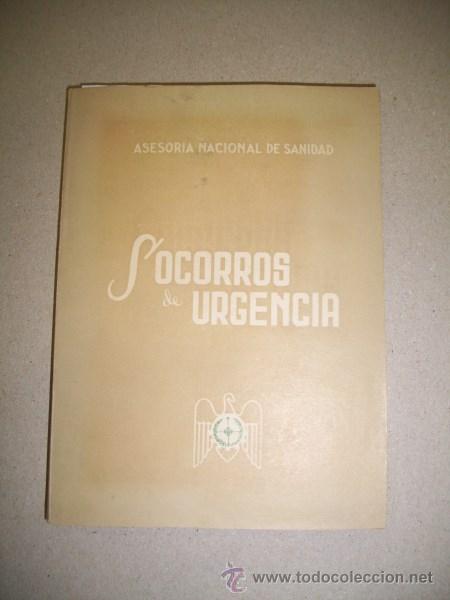 Second hand books: ASESOR&Iacute;A NAL. DE SANIDAD. Frente de Juventudes. Socorros de urgencia : (Manual del flecha sanitario)