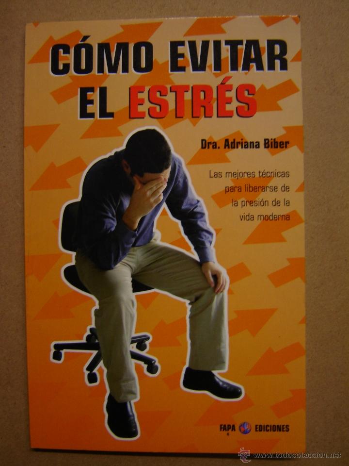 Libros de segunda mano: C&oacute;mo evitar el estr&eacute;s  - Dra. Adriana Biber - Foto 1