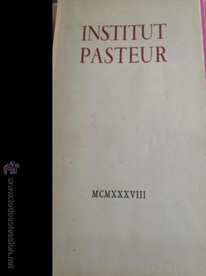 Second hand books: Institut Pasteur 1888-1938