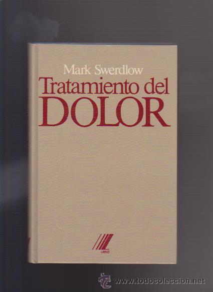 Libros de segunda mano: TRATAMIENTO DEL DOLOR - MARK SWERDLOW - EDICIONES DOYMA 1982 - Foto 1