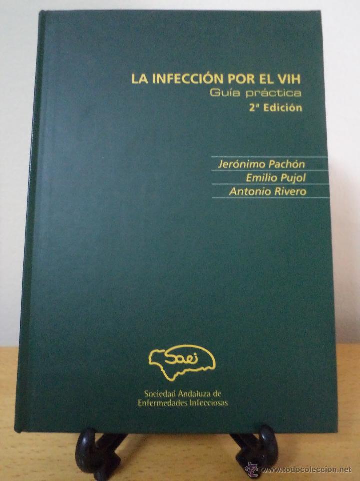 Libros de segunda mano: LA INFECCI&Oacute;N POR EL VIH. Gu&iacute;a pr&aacute;ctica. 2&ordf; Edici&oacute;n actualizada. 2003