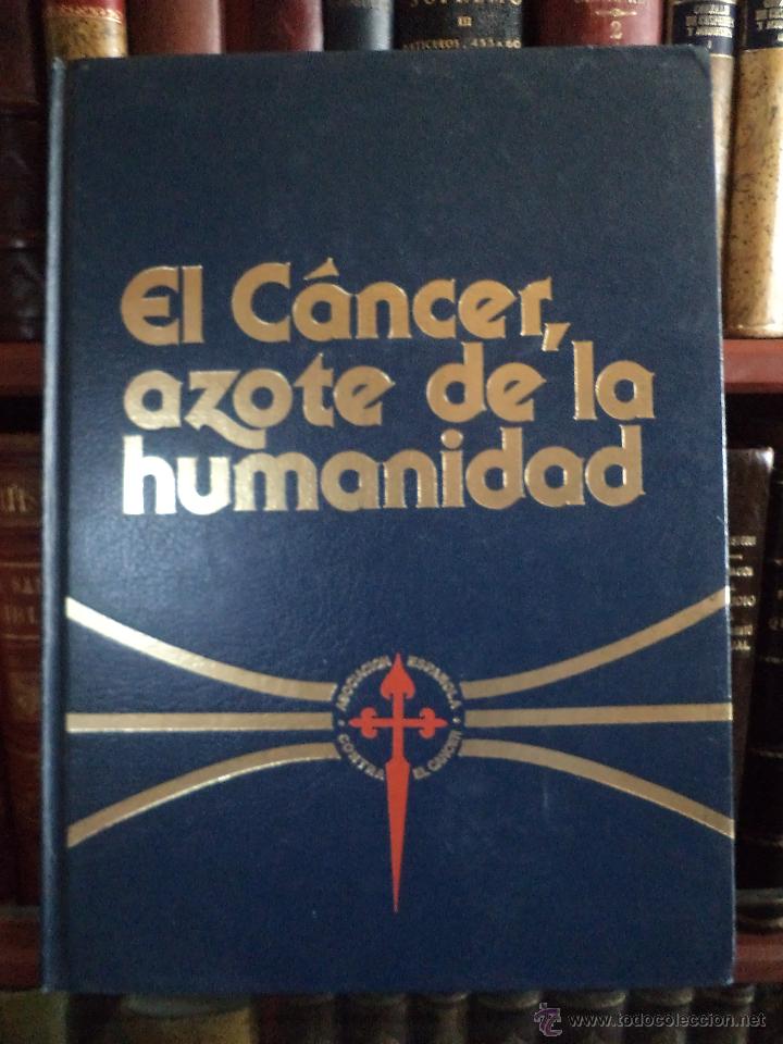 Libri di seconda mano: EL C&Aacute;NCER, AZOTE DE LA HUMANIDAD. Dr. Juan Jos&eacute; Tafalla Sampietro