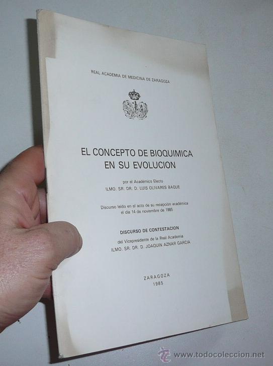 Libri di seconda mano: El concepto de bioqu&iacute;mica en su evoluci&oacute;n (1985) - Luis Olivares Baqu&eacute;