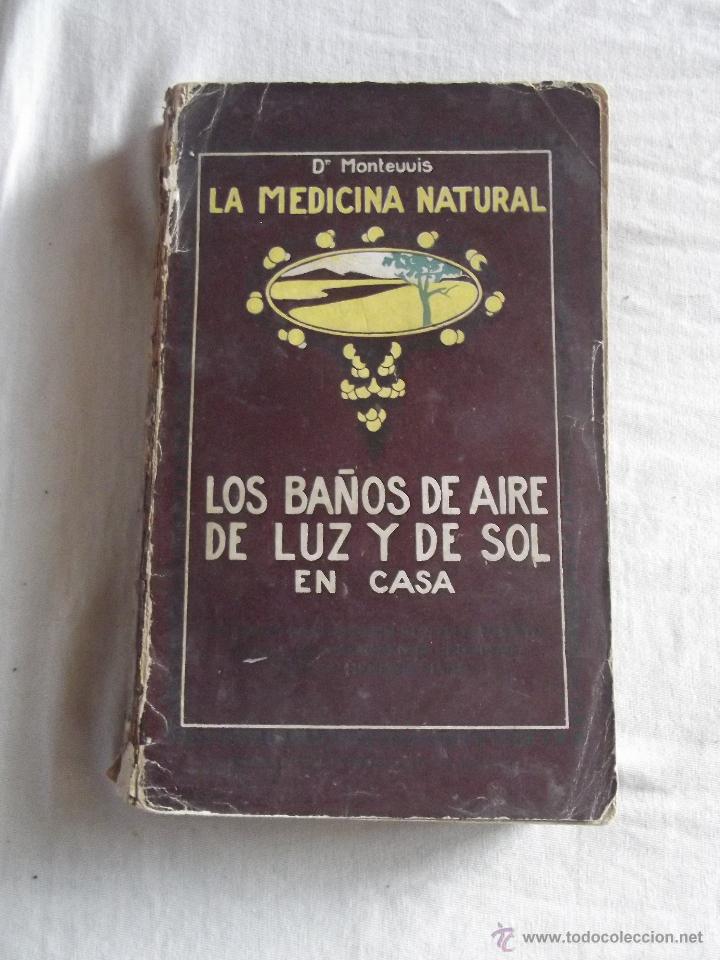 Gebrauchte B&uuml;cher: LA MEDICINA NATURAL LOS BA&Ntilde;OS DE AIRE DE LUZ Y DE SOL EN CASA POR MONTEUUIS