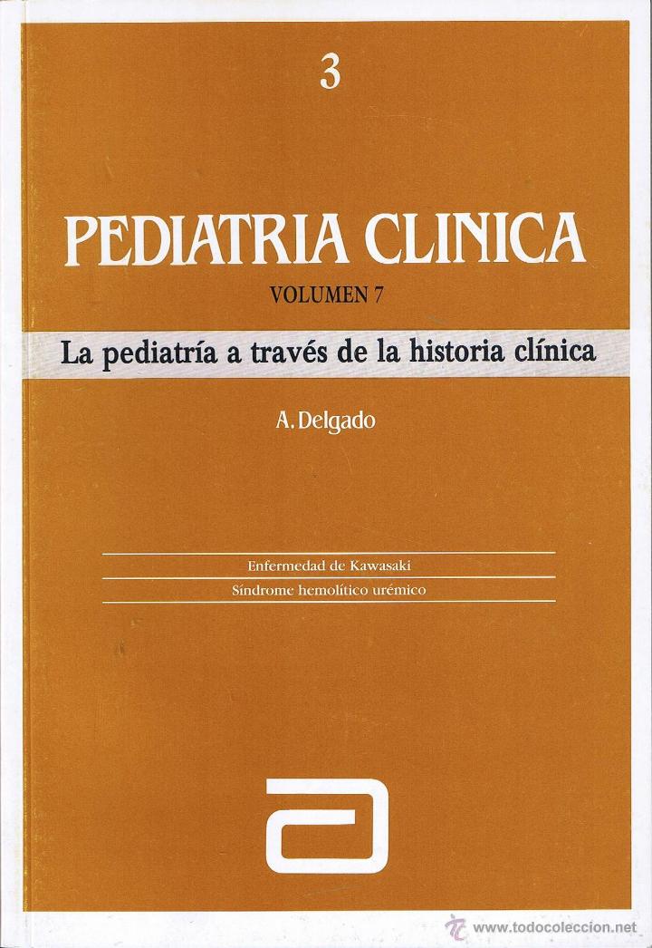 Pediatria Clínica La Pediatria A Través De La Historia Clinica Volumen 7 Tomo 3 A Delgado - 