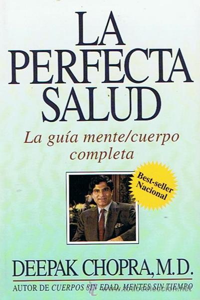 Libri di seconda mano: LA PERFECTA SALUD LA GU&Iacute;A MENTE/CUERPO COMPLETA DEEPAK CHOPRA,M.D.