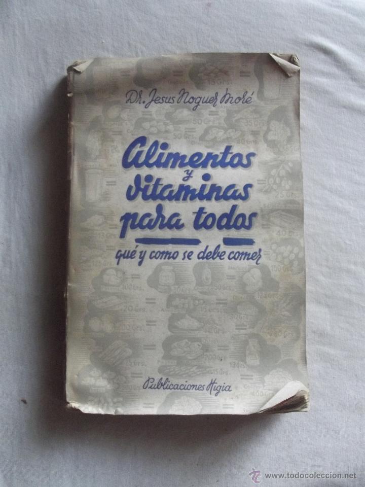 Libri di seconda mano: ALIMENTOS Y VITAMINAS PARA TODOS QUE Y COMO SE DEBE COMER POR JESUS NOGUER