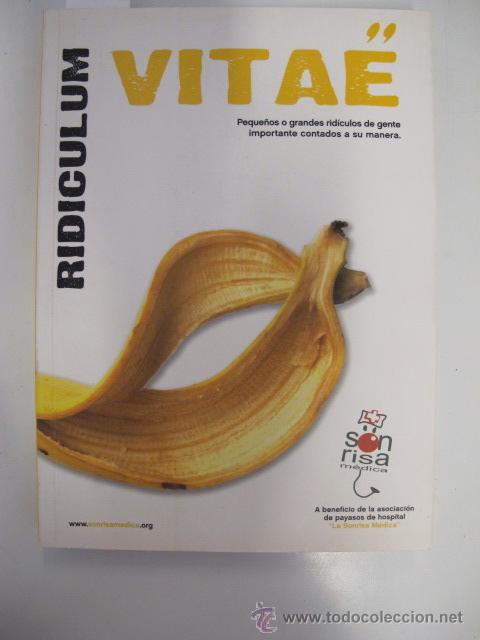Second hand books: Ridiculum Vitae. Peque&ntilde;os o grandes rid&iacute;culos de gente importante contados a su manera