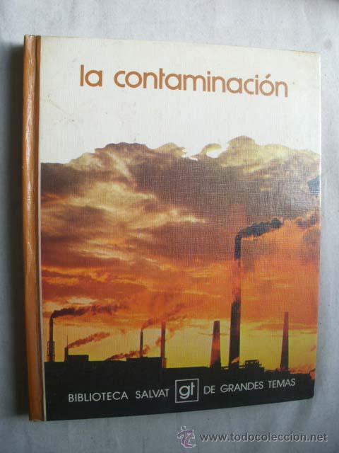 Libros de segunda mano: LA CONTAMINACI&Oacute;N. 1973 - Foto 1
